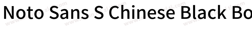 Noto Sans S Chinese Black Bold(otf)字体转换
